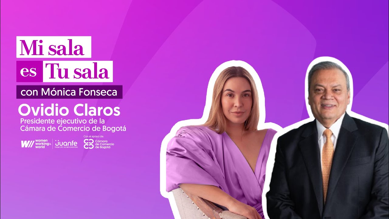 T.3. Ep. 6. Ovidio Claros, Presidente ejecutivo de la C&aacute;mara de Comercio de Bogot&aacute;.