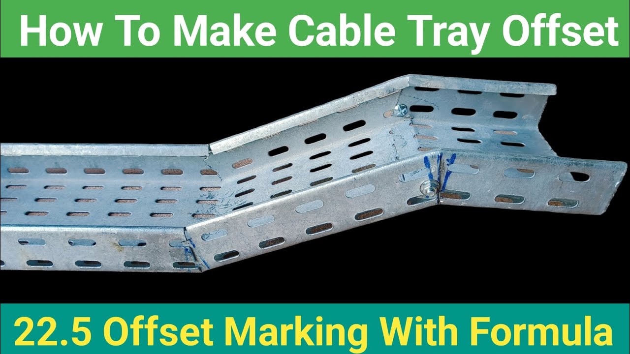 How To Make 22.5 Degree Cable Tray Offset  |  How To Make Cable Tray Offset | Cable Tray Offset ✓