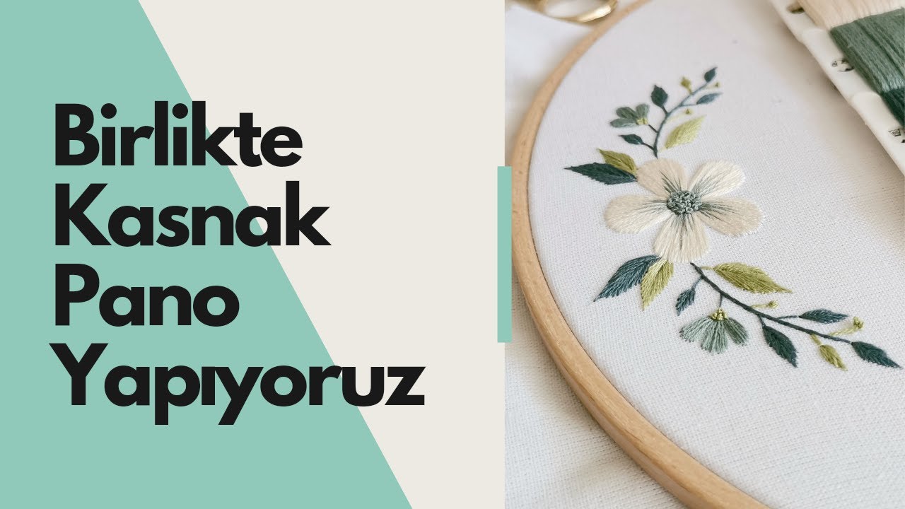 Birlikte İşleyelim! (Kasnak Pano - Embroidery Flower)