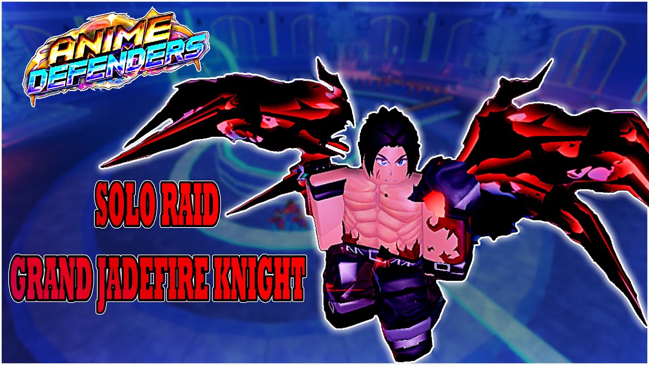 Cursed Dungeon Solo Raid: Grand Jadefire Knight in Anime Defenders