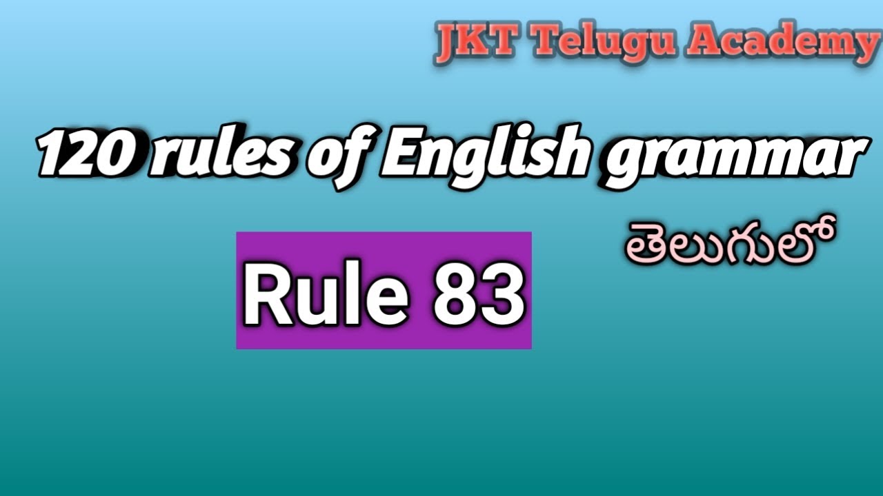 Rule 83 ........ 120 rules of English grammar in telugu @jkbankingelitestelugu9582