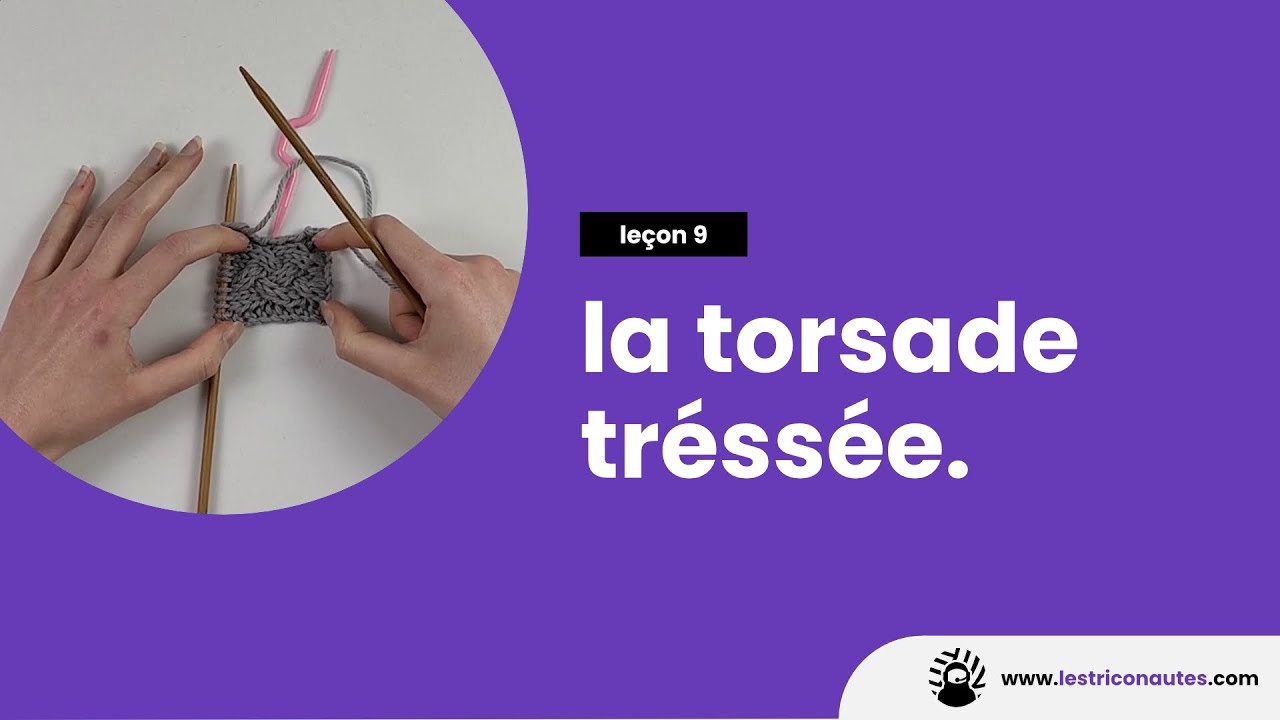 Comment tricoter la torsade tréssée ? -  Les jolies torsades au tricot