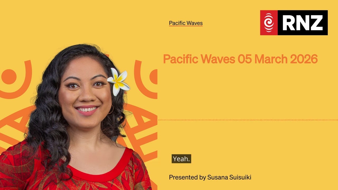 Pacific Waves 05 March 2026 | Pacific Waves