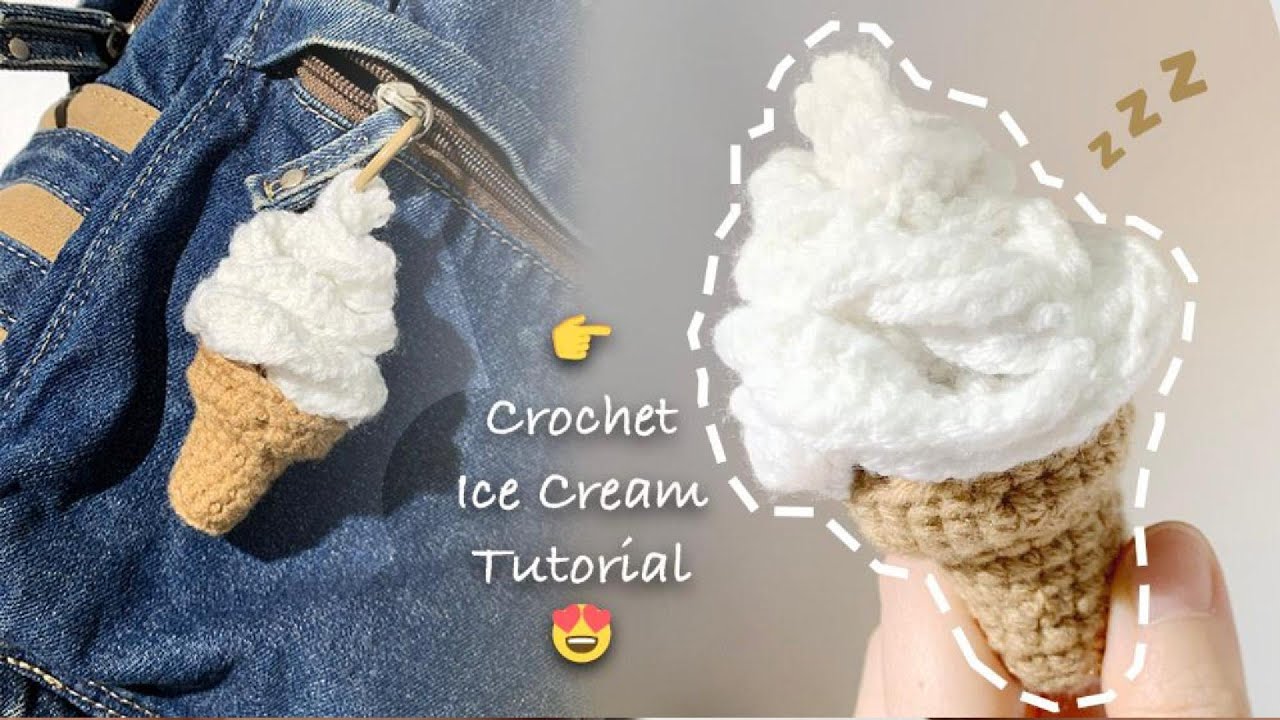 Mini Cute Ice-Cream Crochet Tutorial DIY Sweet Treat