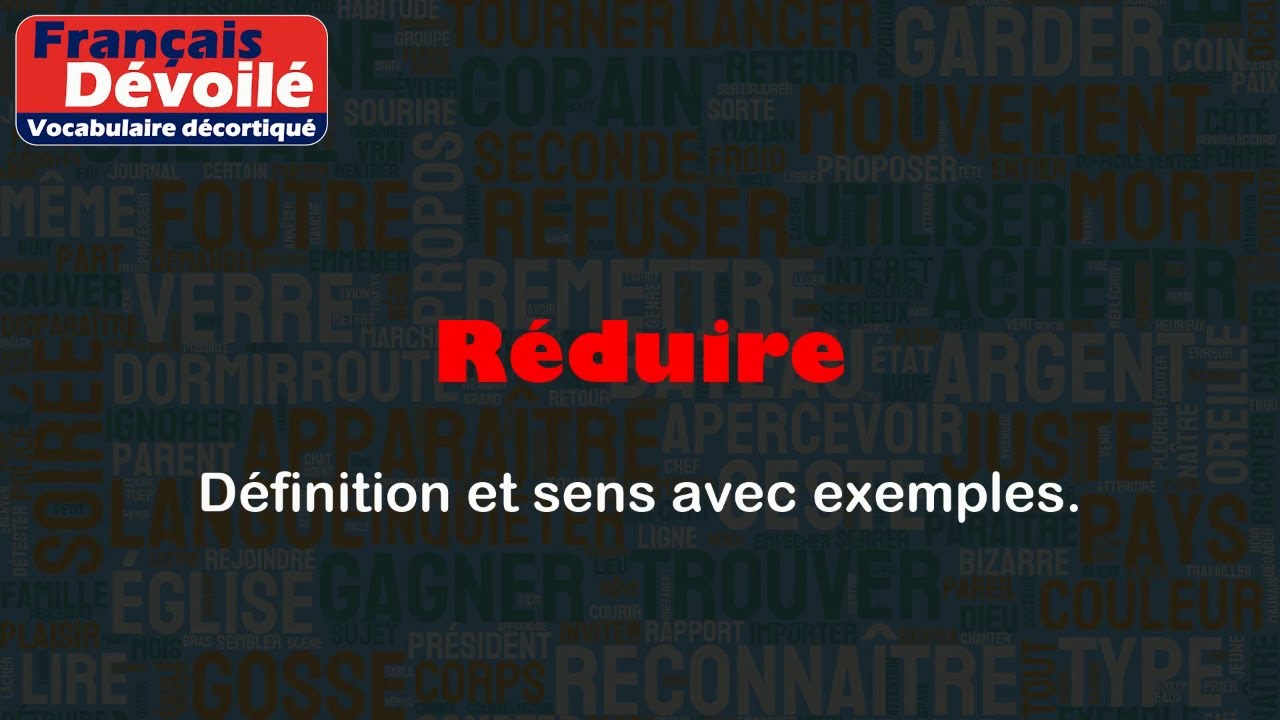 R&eacute;duire