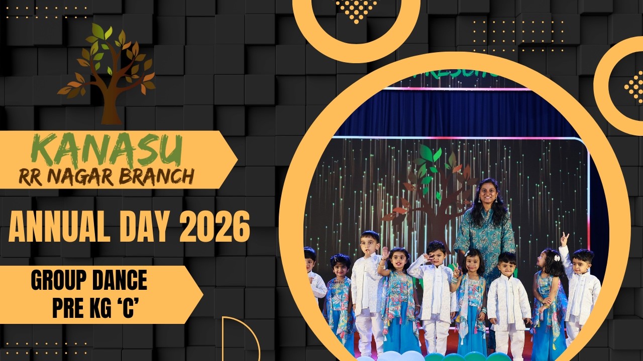 Kanasu Preschool & Daycare | Group Dance | Pre KG 'C' | 2026