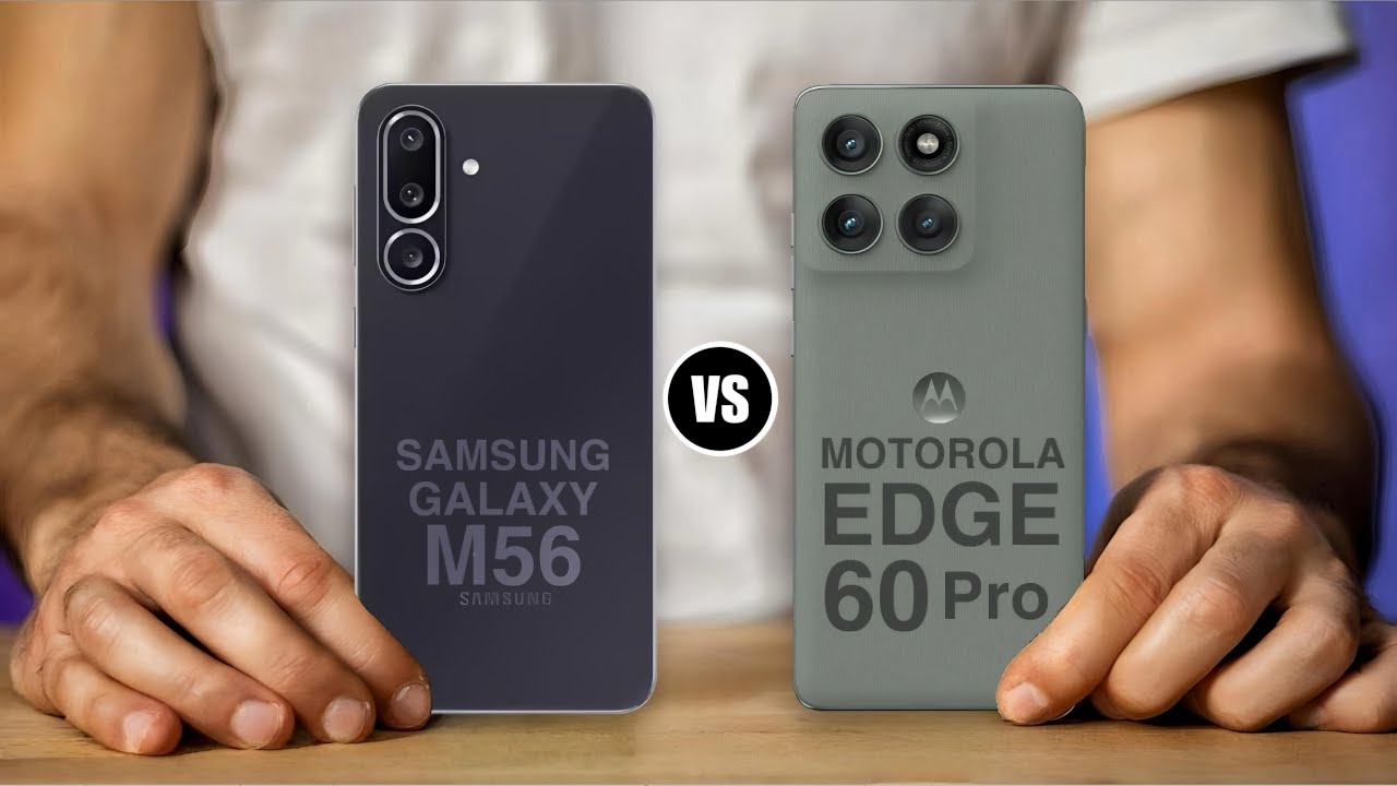Samsung Galaxy M56 vs Motorola Edge 60 Pro