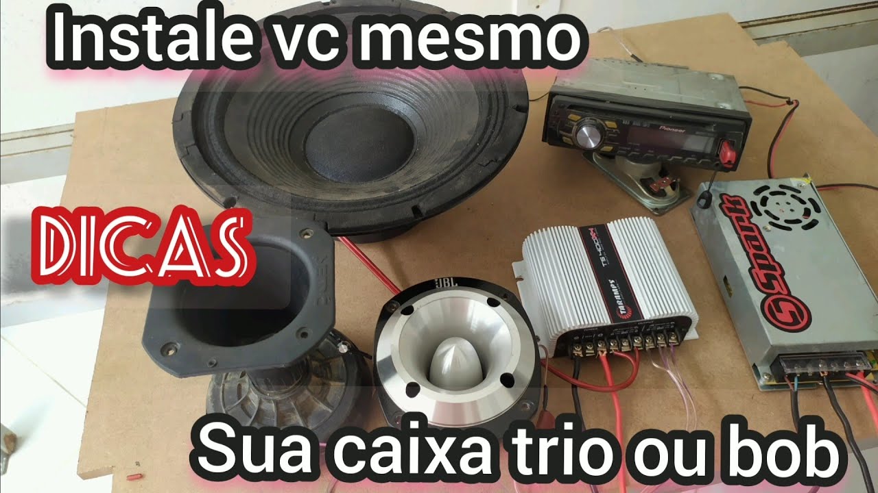 dicas de instalação pra caixa trio , na prática🔊🔊