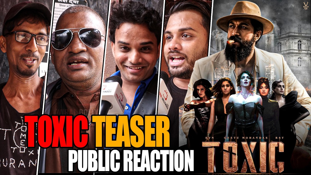 Toxic Teaser Public Reaction | Yash Fans' After Watching the Teaser