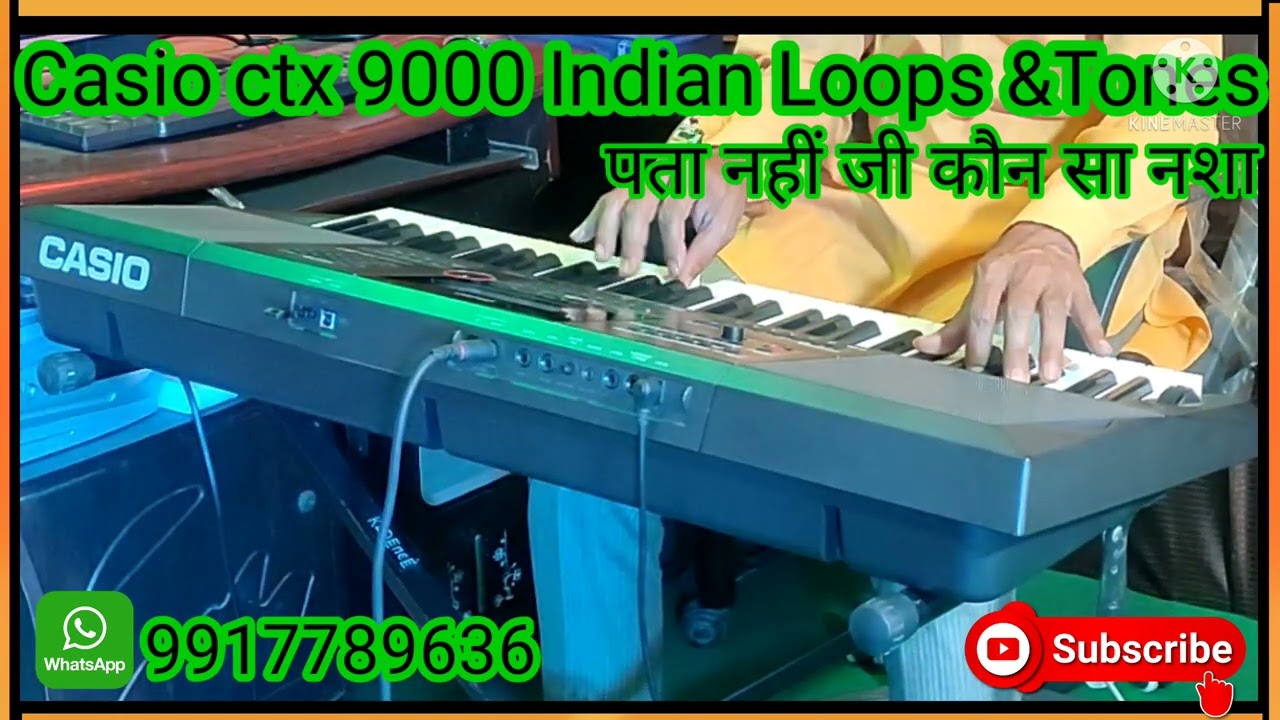 Casio ctx 9000 In Indian Saund And Loops || Pata nahi ji kaun sa nasha Karta hai || #casioctx9000