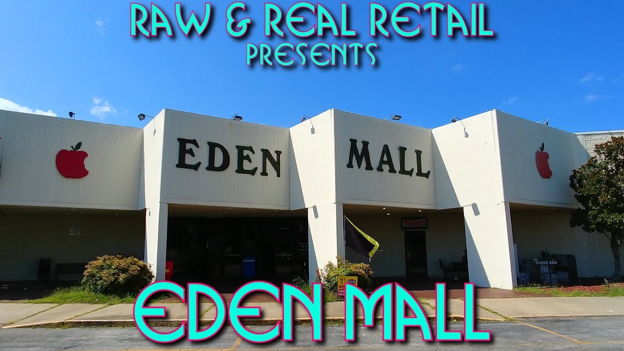 Eden Mall (CLOSED) - Raw & Real Retail
