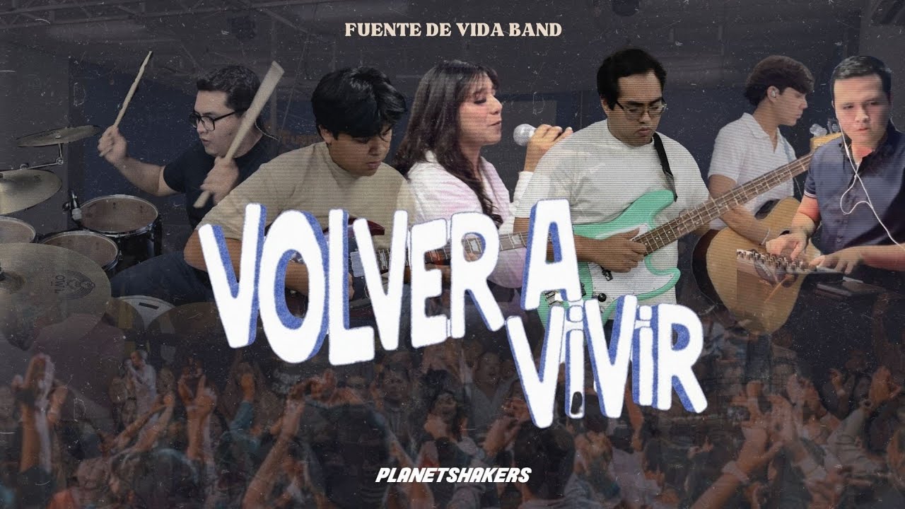 Planetshakers - Volver a Vivir  (Alive Again - 