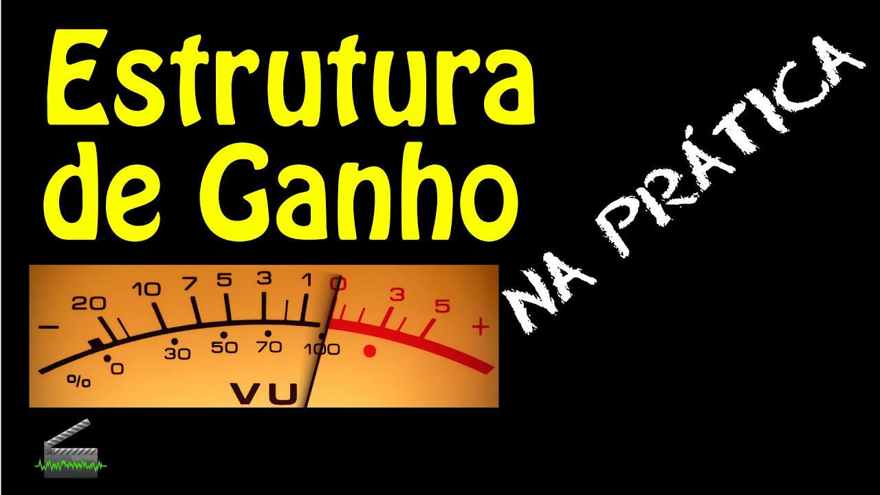 Estrutura de ganho na prática