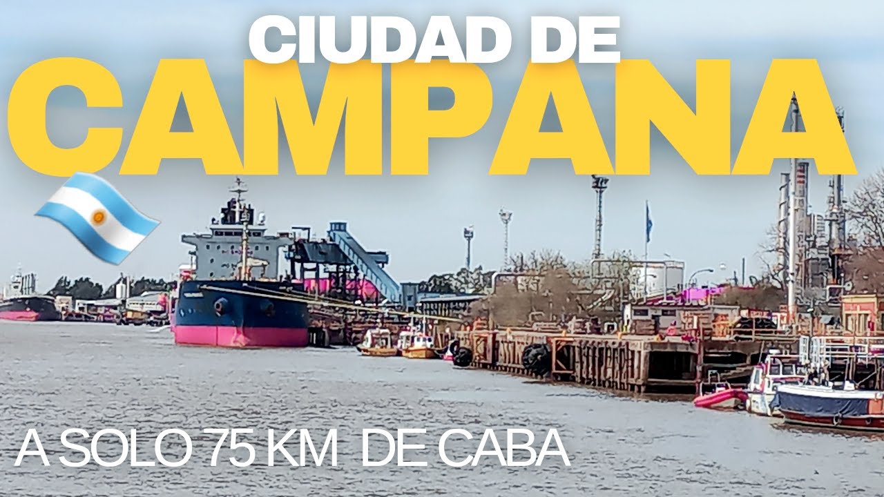 #39 CONOCI LA CIUDAD DE CAMPANA (Una ciudad fabril )