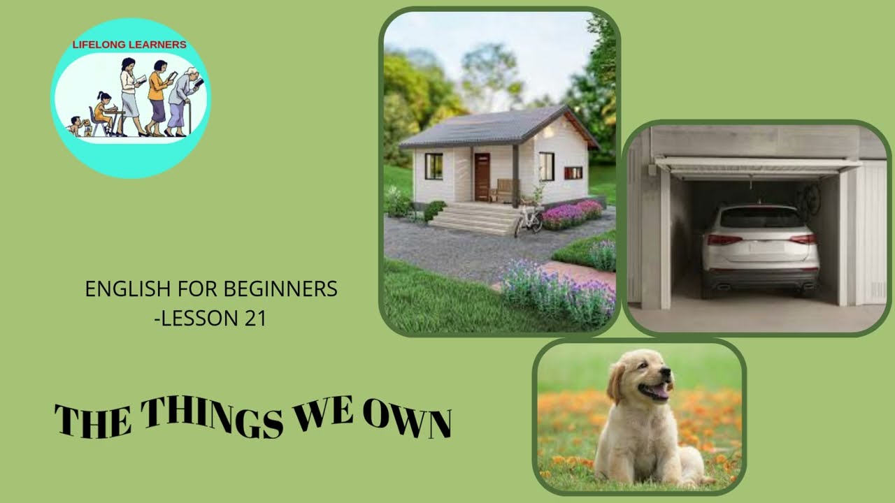 English for Beginners- lesson 21- The things we own