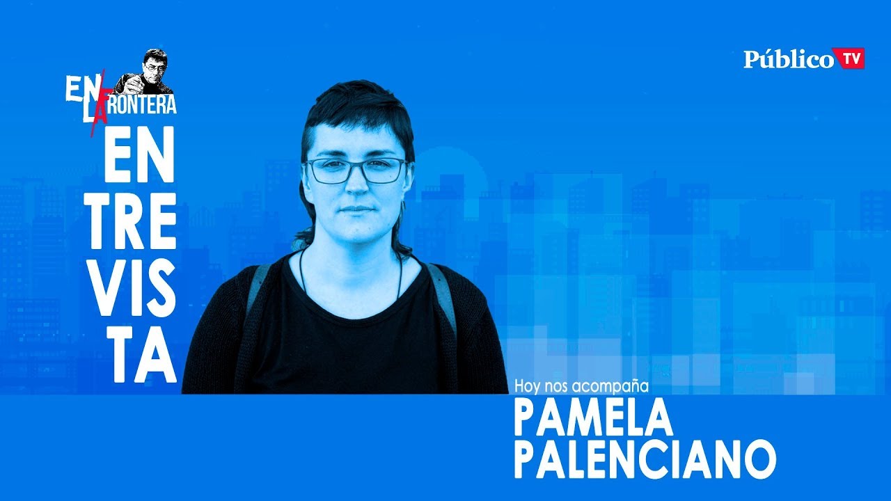 #EnLaFrontera315  Entrevista a Pamela Palenciano