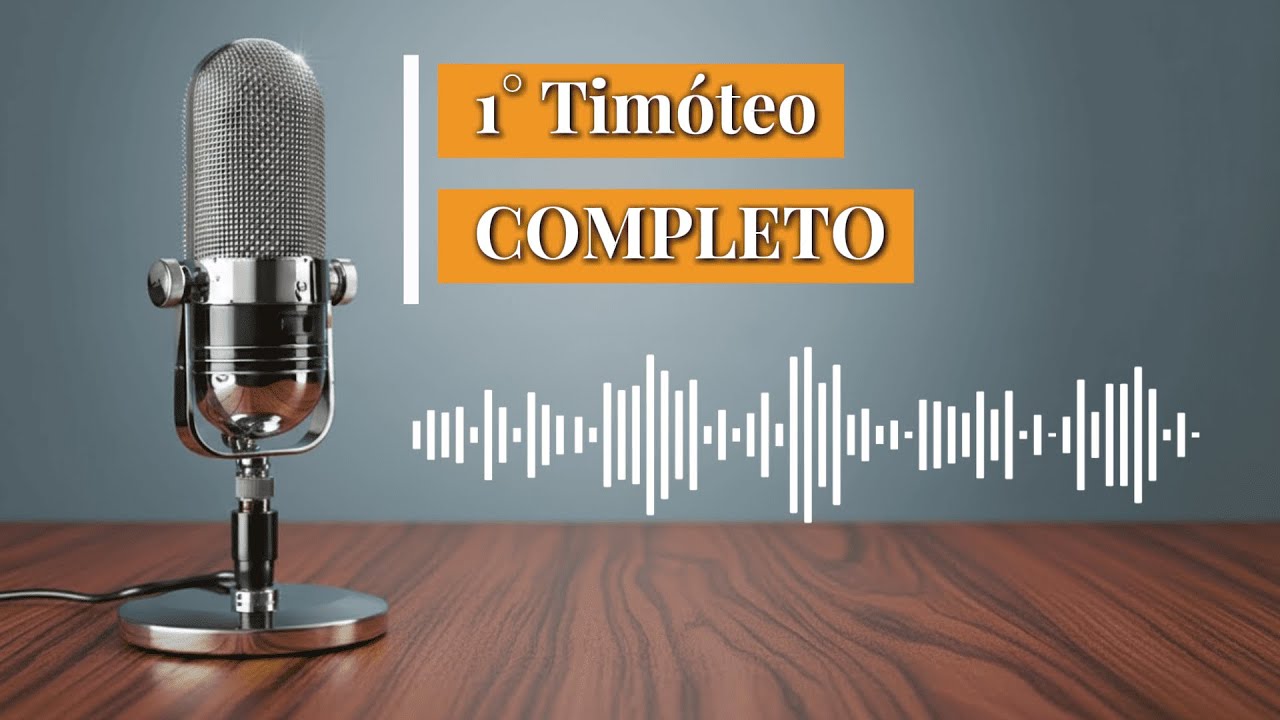 1° Timóteo em Audio Completo (ARA)