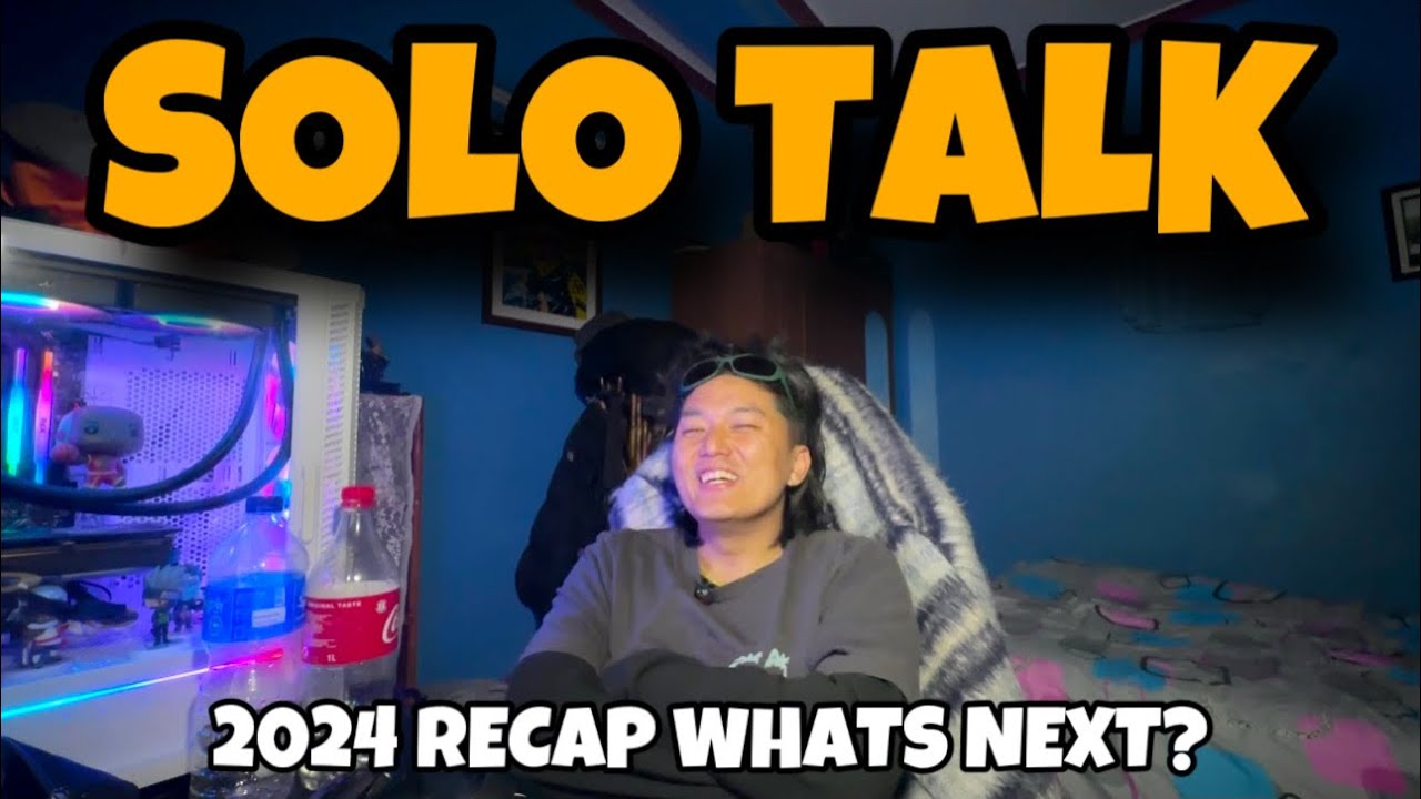 SOLO TALK EP2 || Thank You 2024🤗