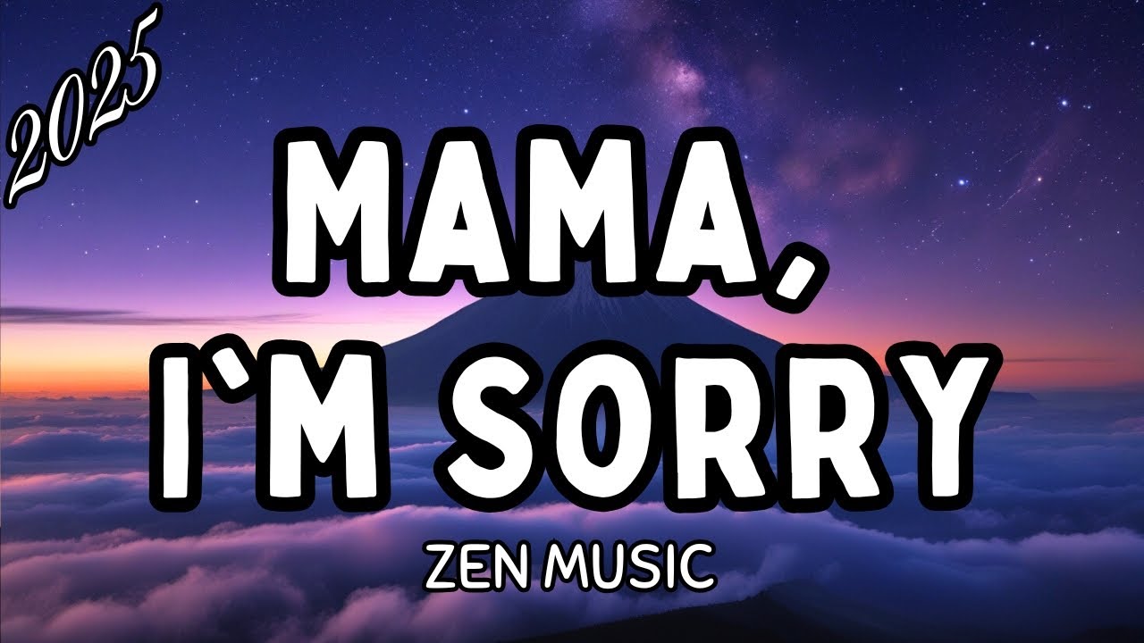 Mama, I'm Sorry (Official KB Lyrics) – A Son's Regret | Zen Music