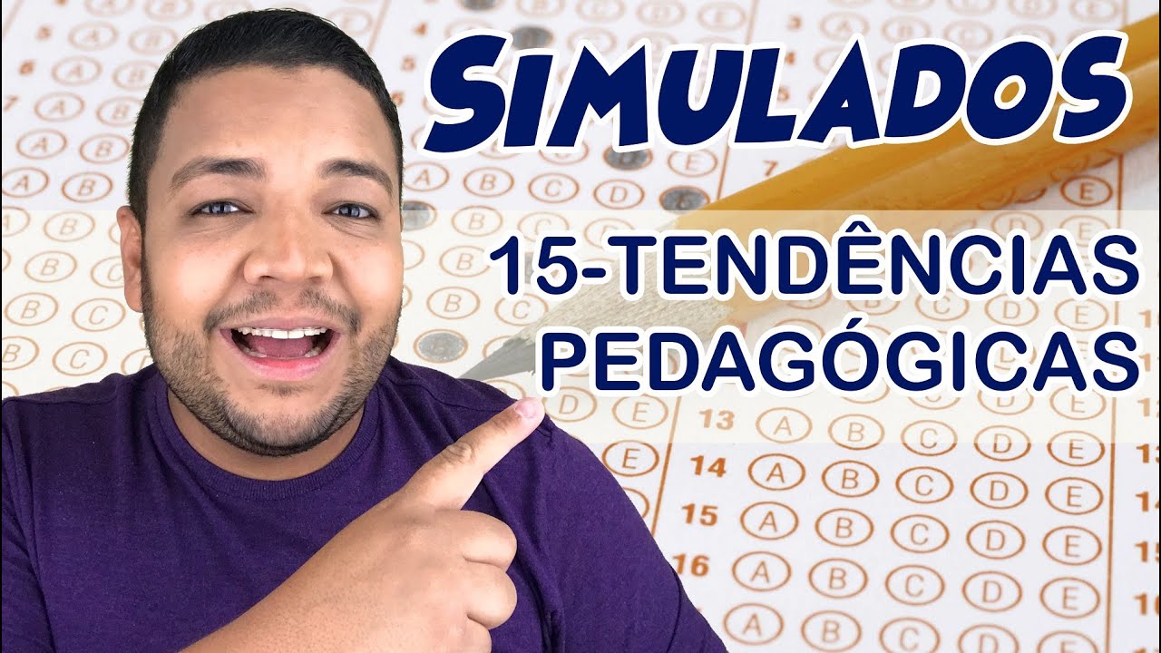 SIMULADO 15: TENDÊNCIAS PEDAGÓGICAS