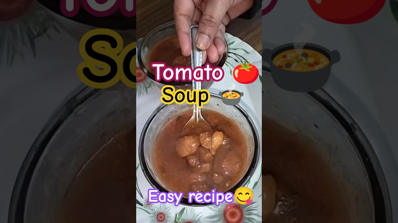 😳 NO CREAM NO CORNFLOUR TOMATO 🍅 SOUP IN 10 mins |