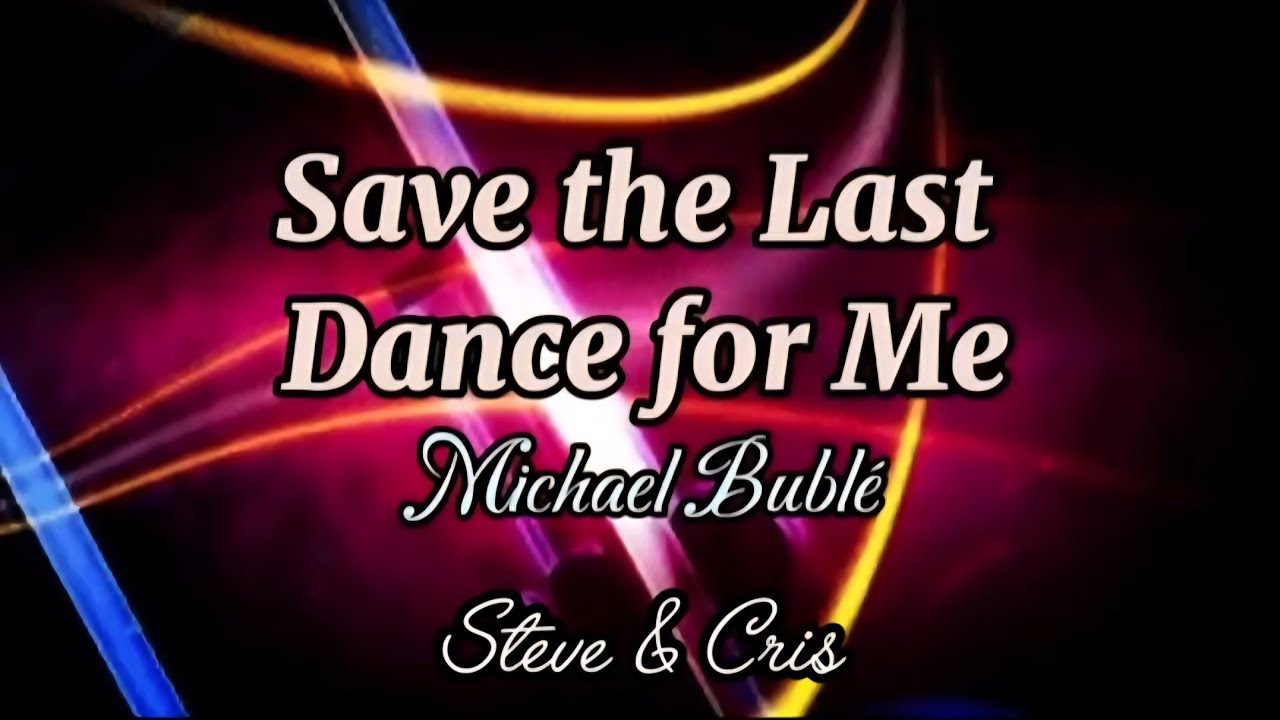 SAVE THE LAST DANCE FOR ME (Michael Bublé version) #michaelbuble #michaelbubble #crooner 