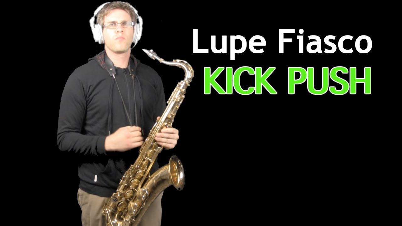 KICK PUSH - Lupe Fiasco - Tenor Sax - BriansThing