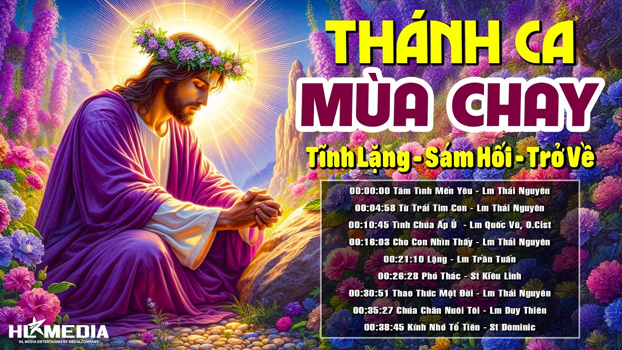 Album THÁNH CA MÙA CHAY Tuyển Chọn Đặc Biệt | Bờ Đá Xanh Tạ Tội | Mùa Chay - Mùa Sám Hối Và Trở Về