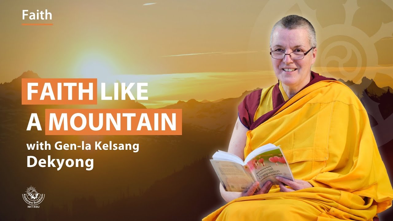 Faith like a mountain - Gen-la Kelsang Dekyong