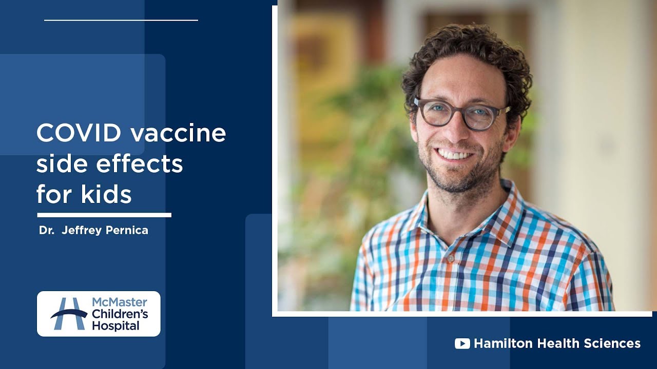 COVID-19 vaccine side effects for kids Q&A with Dr. Jeffrey Pernica
