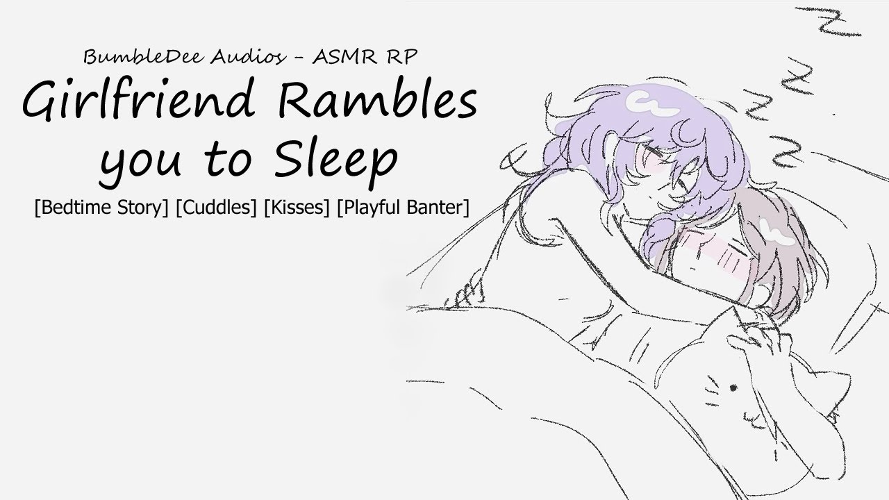 [ASMR Girlfriend RP] Bedtime Rambles [Bedtime Story] [Cuddles] [Kisses] [Sleep-aid] [Pillow Talk]