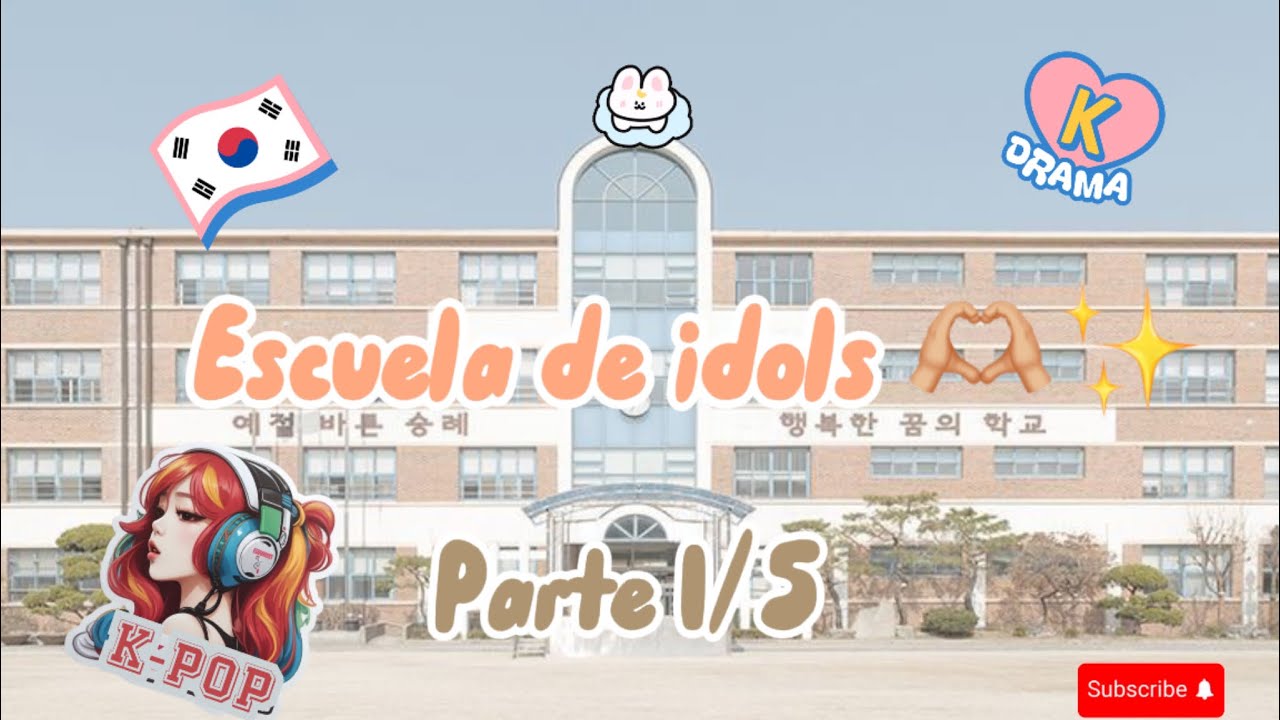 Escuela de idols🌷♥️parte 1/ 5