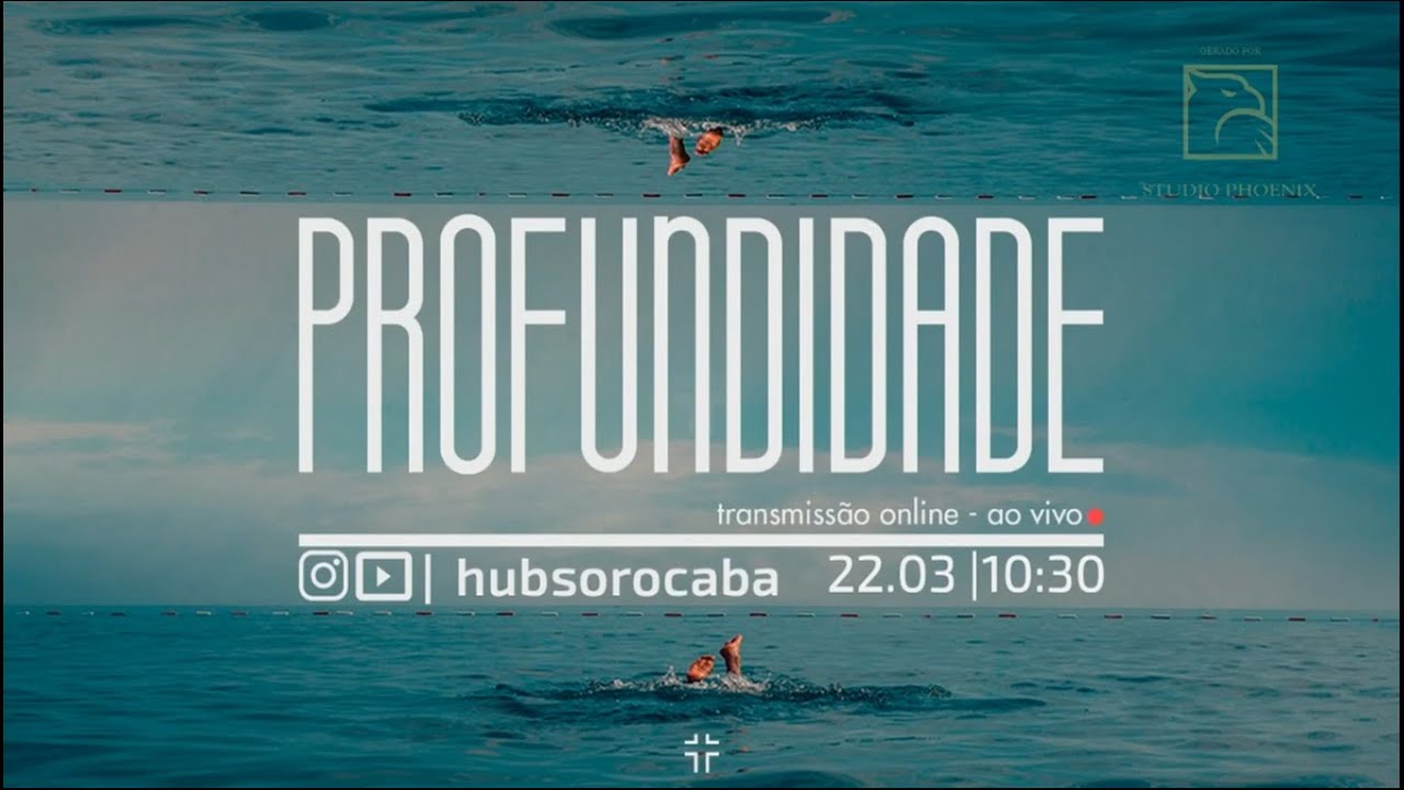PROFUNDIDADE | Confiar em Deus  |  22.03.2020