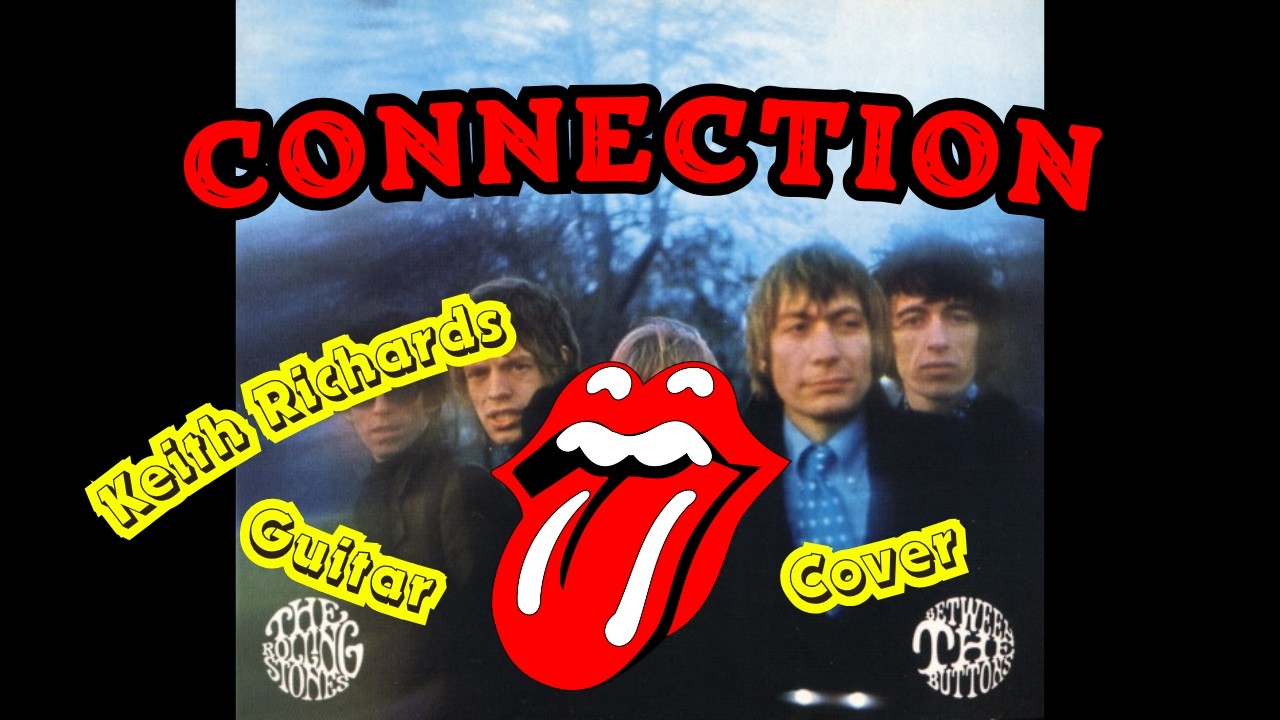 The Rolling Stones - Connection (Keith Richard Guitar Cover)