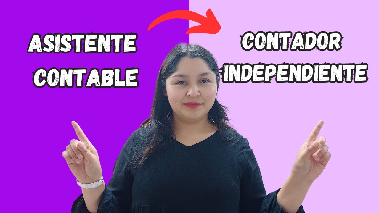 ¿Cómo pase de ser Asistente Contable a Contador Independiente?