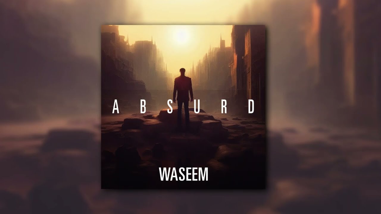Waseem - Absurd (Audio)
