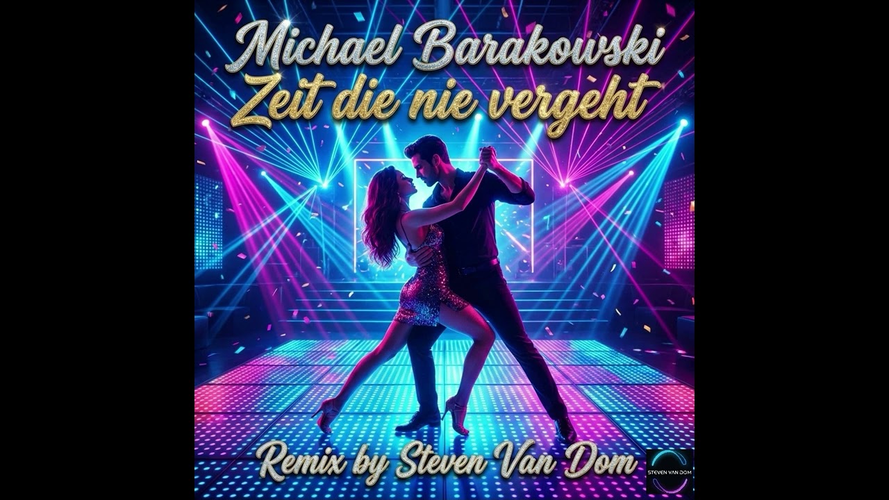 Michael Barakowski - Zeit Die Nie Vergeht (Remix by Steven Van Dom)