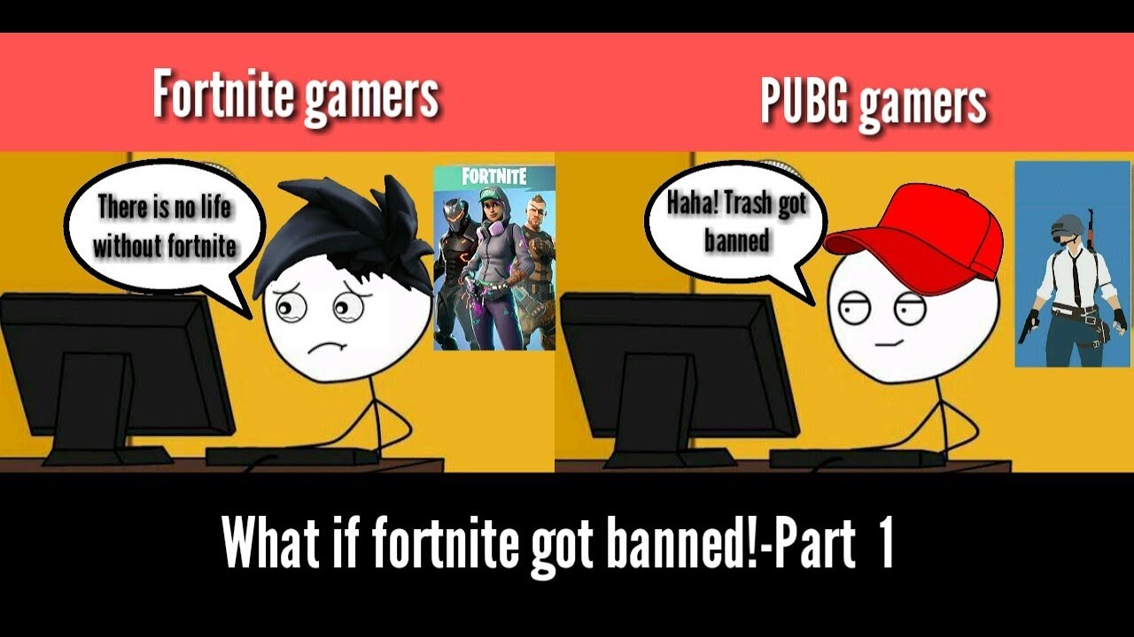 What if fortnite got banned!-Part 1