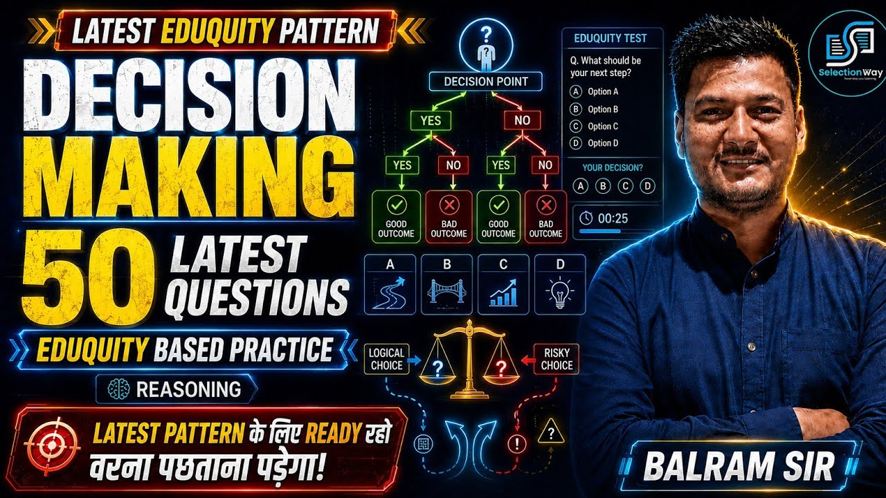 Decision Making 50 Questions all type new patterns| Eduquity based New Pattern practice