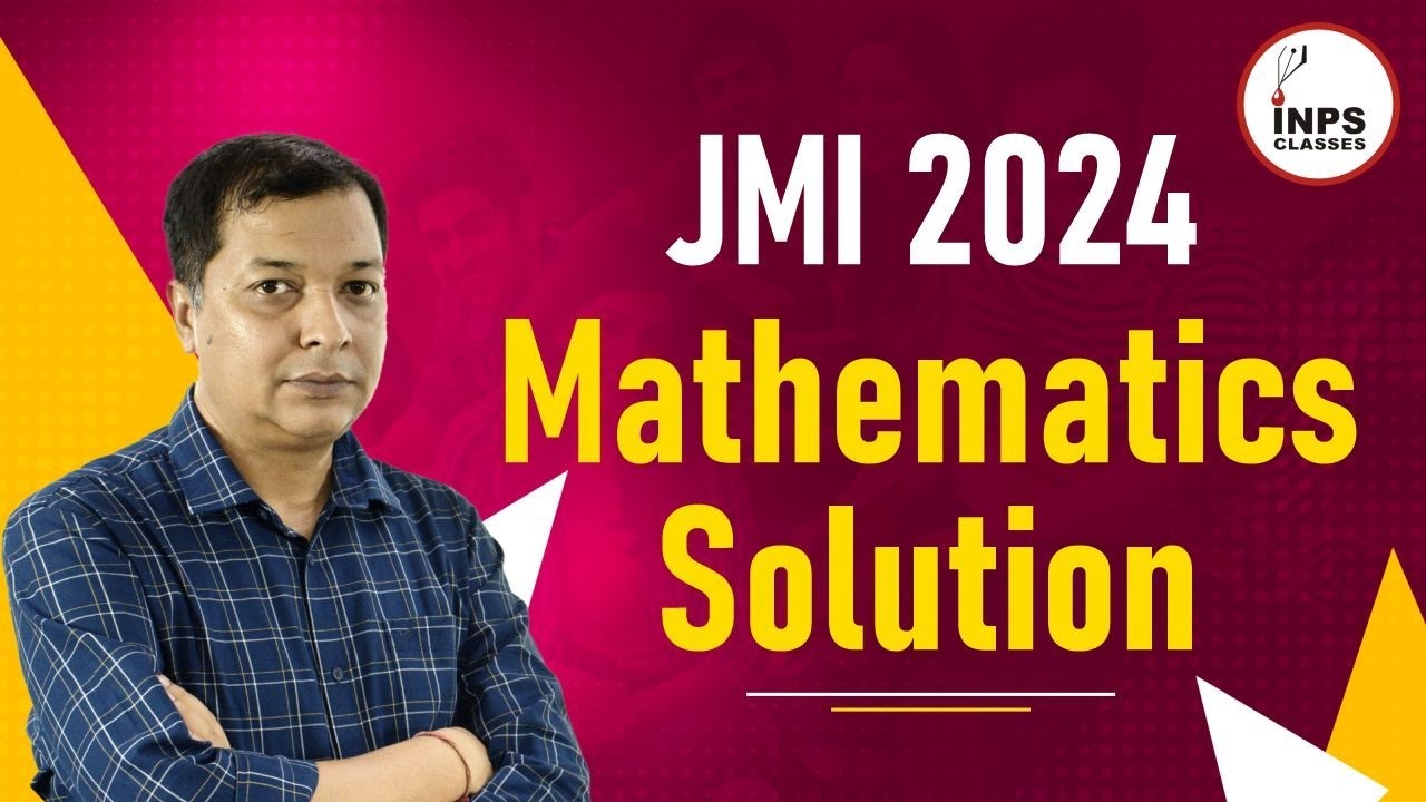 JMI 2024 Mathematics Solution | Jamia Millia Islamia 2024 Entrance Examination