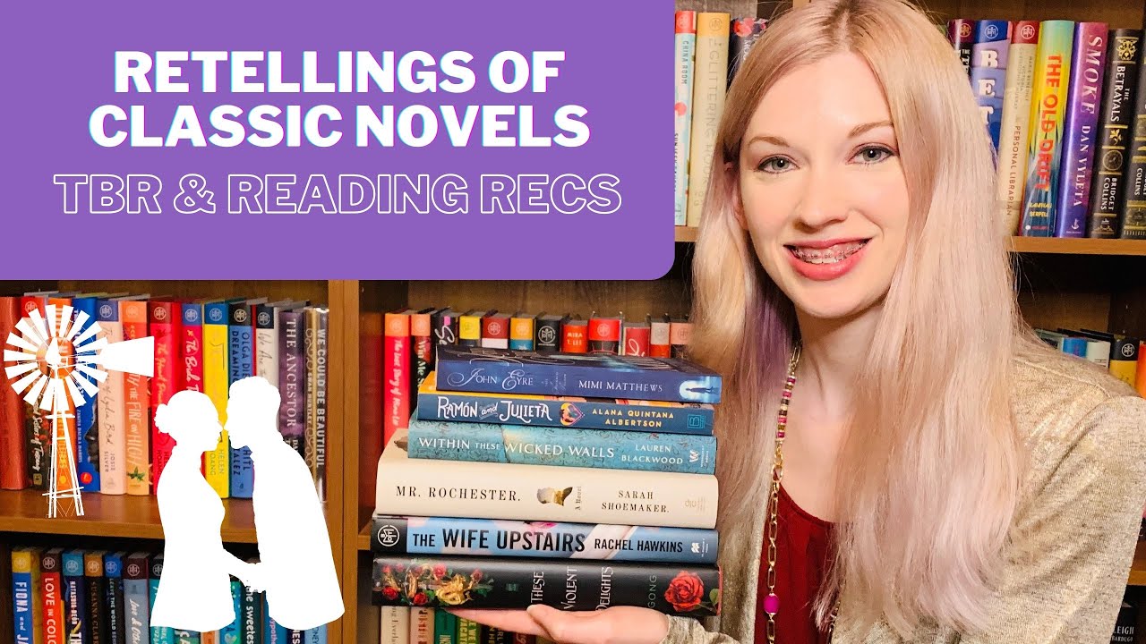 Classics Retellings: March TBR & Reading Recs