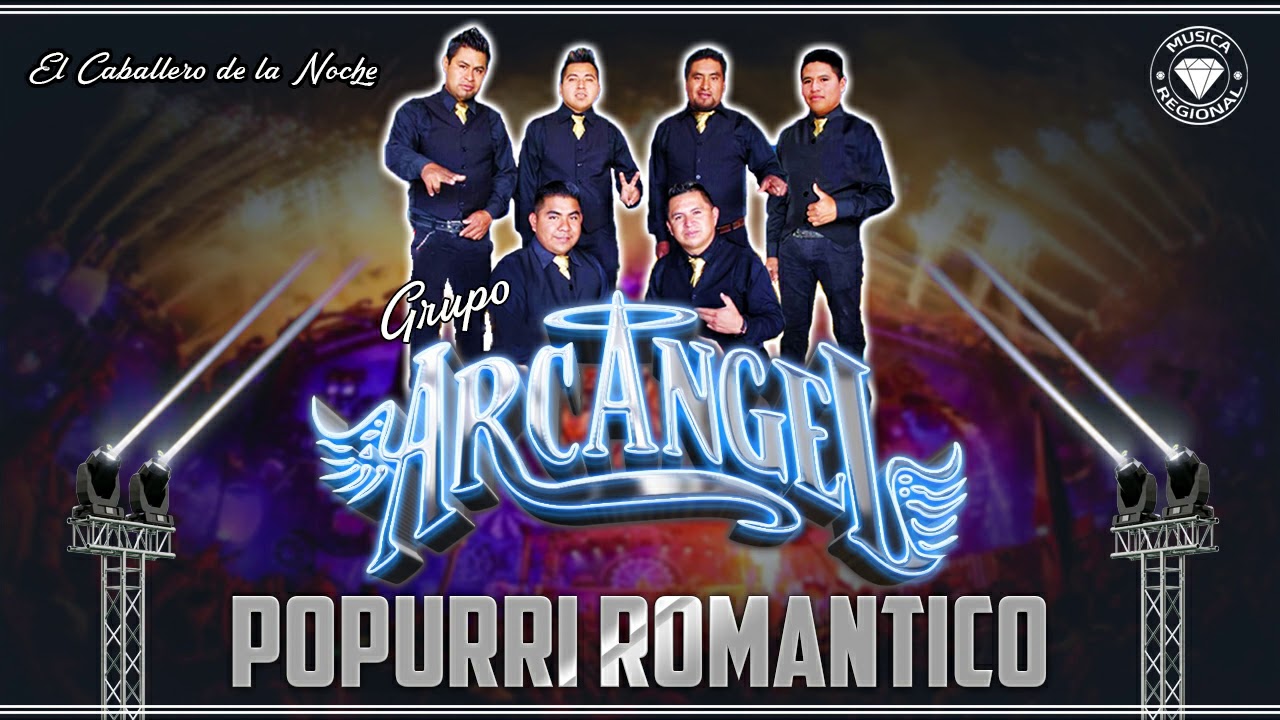 POPURRÍ ROMÁNTICO - GRUPO ARCANGEL EN VIVO