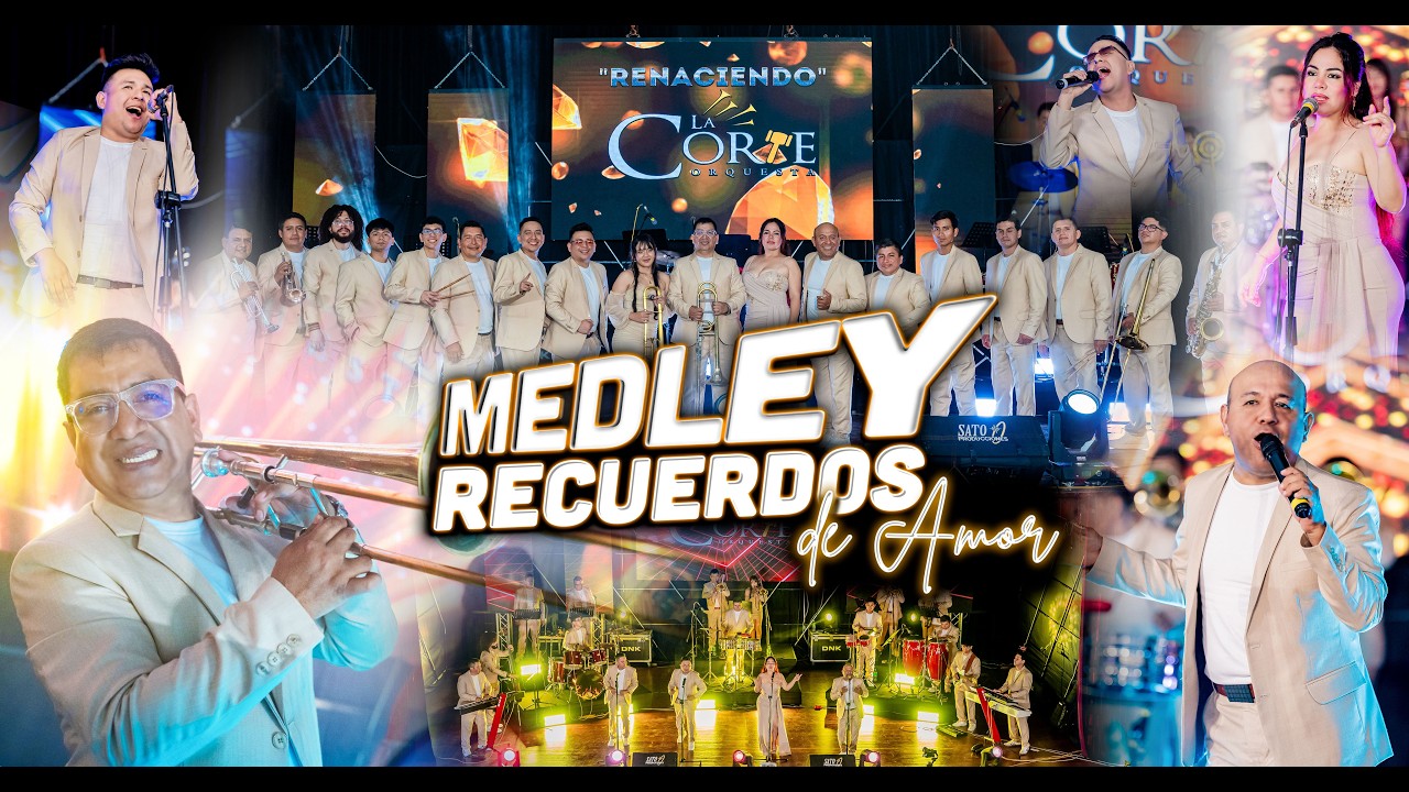 Medley Recuerdos de Amor - La Corte Orquesta - Renaciendo 2026