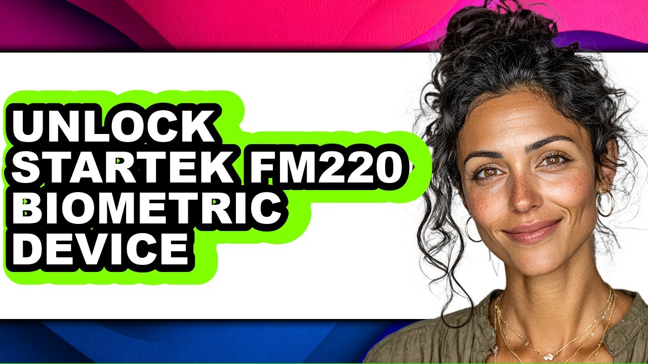 How to Unlock Startek Fm220 Biometric Device - Easy Guide