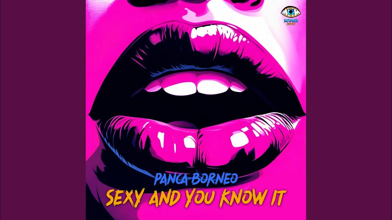 Sexy And You Know It