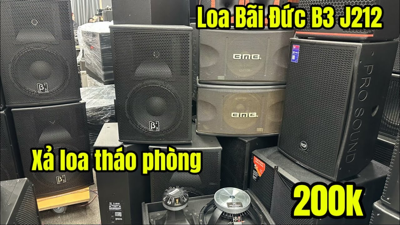 Thanh lý lô Loa Bãi Đức B3J212 hàng hiếm giá rẻ . Hàng tồn xả 200k Loa , Tép Lh 0888920333