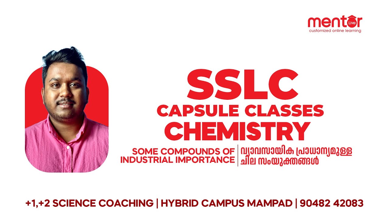 SSLC CHEMISTRY | CHAPTER 7 | SOME COMPOUNDS OF INDUSTRIAL IMPORTANCE | MENTOR | MAMPAD