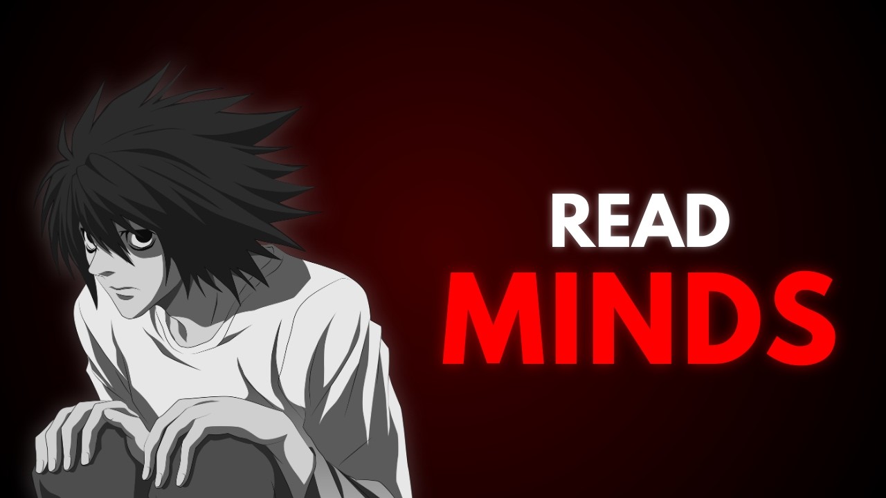 How to Read Anyone Mind Instantly (L's Dark Psychology)