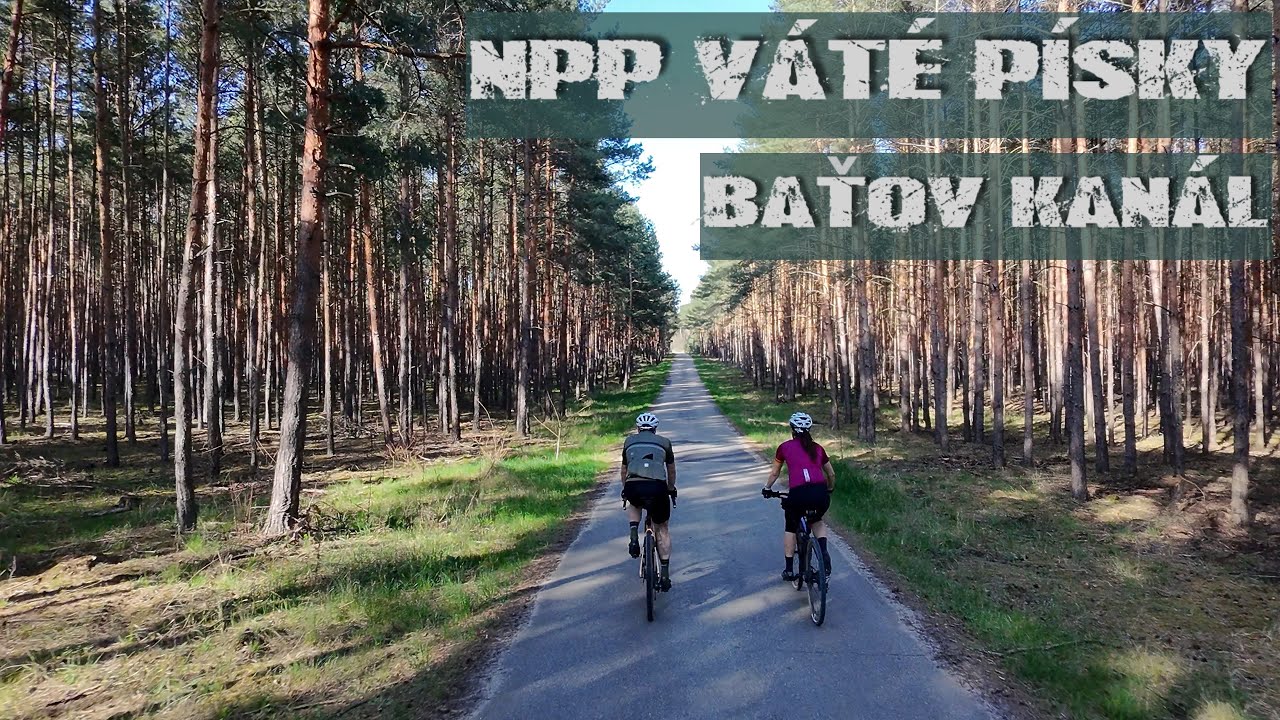 BAŤOV KANÁL, NPP VÁTÉ PÍSKY. 100km po okolí Veselí nad Moravou