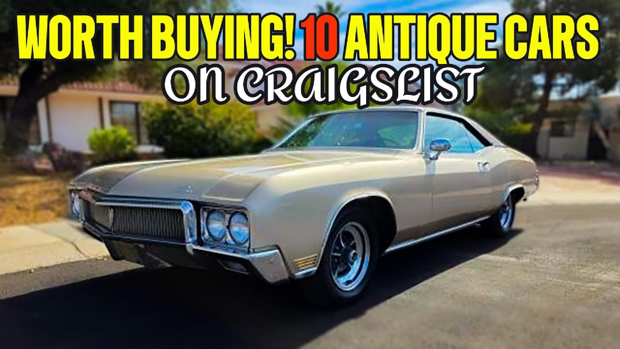10 Antique Cars on Craigslist Worth Buying Right Now